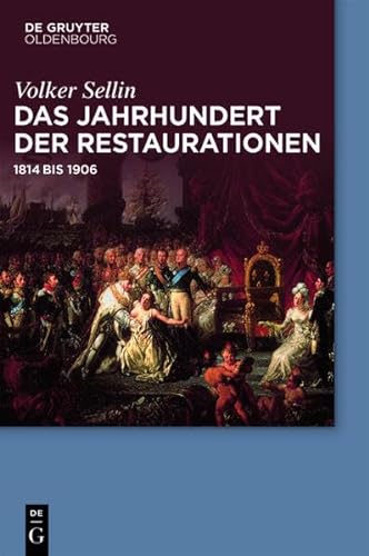 9783110355130: Das Jahrhundert Der Restaurationen: 1814 Bis 1906