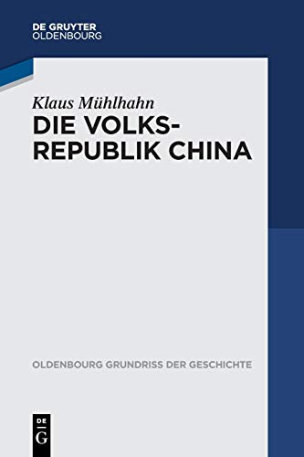 Beispielbild fr Volksrepublik China (Oldenbourg Grundriss der Geschichte, Band 44) zum Verkauf von medimops