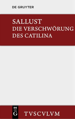 9783110355505: Die Verschwrung des Catilina: Lateinisch-deutsch (Sammlung Tusculum)