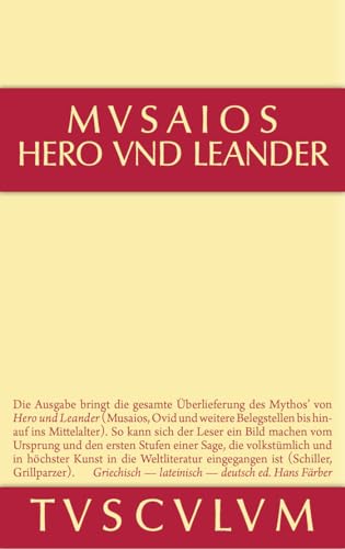 9783110355994: Hero und Leander und die weiteren antiken Zeugnisse (Sammlung Tusculum) (German Edition)