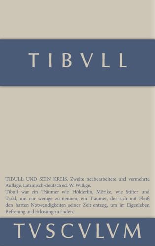 9783110356069: Tibull und sein Kreis: Lateinisch - Deutsch (Sammlung Tusculum)