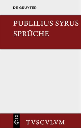 Beispielbild fr Die Sprche: Lateinisch - Deutsch (Sammlung Tusculum) zum Verkauf von medimops