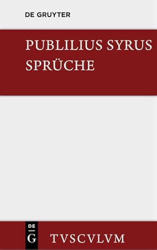 9783110356786: Die Spruche: Lateinisch - Deutsch (Sammlung Tusculum)