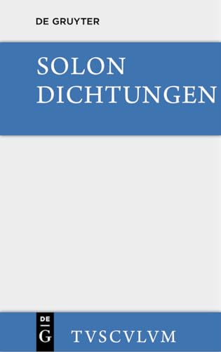 Stock image for Dichtungen: Smtliche Fragmente (Sammlung Tusculum) (German Edition) for sale by Lucky's Textbooks