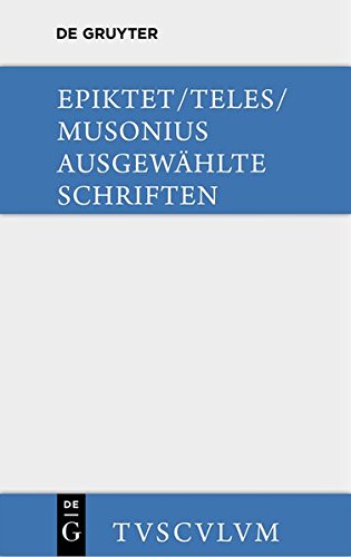 9783110359442: Ausgewahlte Schriften: Griechisch - Deutsch (Sammlung Tusculum)
