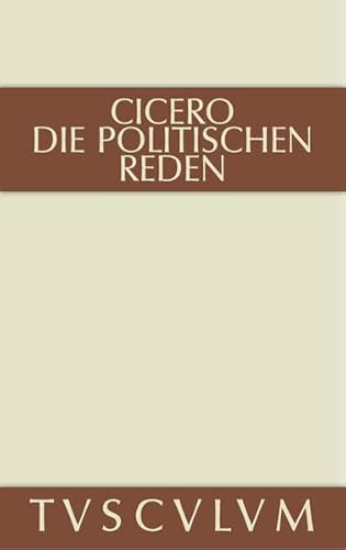 9783110361452: Cicero, Marcus Tullius; Fuhrmann, Manfred: Die Politischen Reden. Band 2 (Sammlung Tusculum)