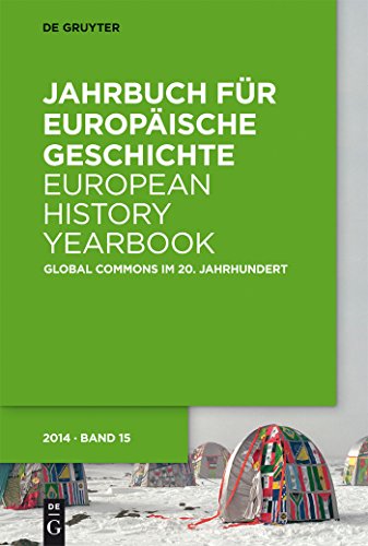 Beispielbild fr Jahrbuch fur Europaische Geschichte / European History Yearbook, Band 15, Global Commons im 20. Jahrhundert zum Verkauf von Chiron Media