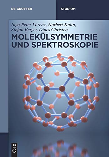 Stock image for Moleklsymmetrie und Spektroskopie (De Gruyter Studium) Lorenz, Ingopeter for sale by online-buch-de
