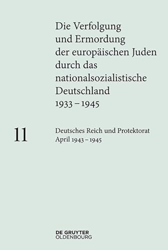 9783110364996: Deutsches Reich Und Protektorat Bhmen Und Mhren April 1943 – 1945