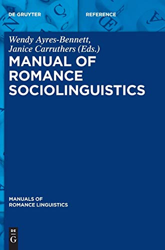 9783110370126: Manual of Romance Sociolinguistics (Manuals of Romance Linguistics, 18)