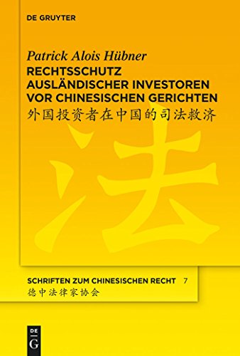 9783110372083: Rechtsschutz auslndischer Investoren vor chinesischen Gerichten (Schriften zum chinesischen Recht, 7) (German Edition)