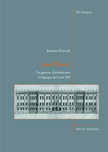 9783110375954: Jean Marot: Un Graveur D'architecture  L'poque De Louis XIV
