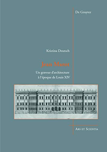 9783110375954: Jean Marot: Un graveur d'architecture  l'poque de Louis XIV