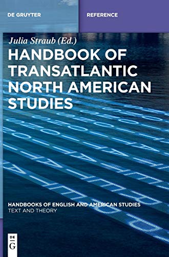 9783110376371: Handbook of Transatlantic North American Studies