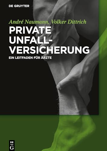 Beispielbild fr Private Unfallversicherung: Ein Leitfaden fr rzte (German Edition) zum Verkauf von GF Books, Inc.