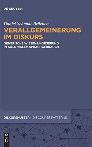 Beispielbild fr Verallgemeinerung im Diskurs : Generische Wissensindizierung in kolonialem Sprachgebrauch zum Verkauf von Buchpark