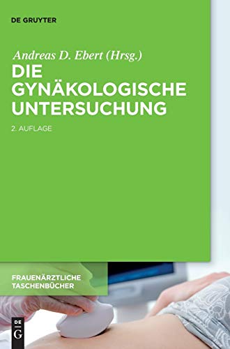 Stock image for Die Gyn kologische Untersuchung Frauenarztliche Taschenbucher for sale by PBShop.store US