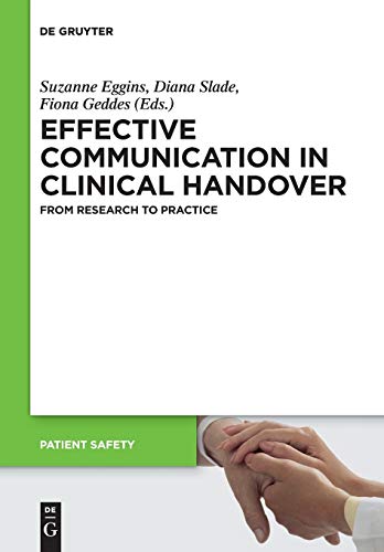 Imagen de archivo de Effective Communication in Clinical Handover: From Research to Practice (Patient Safety, 15) a la venta por Lucky's Textbooks