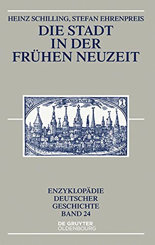 Stock image for Die Stadt in Der Frhen Neuzeit for sale by Ammareal