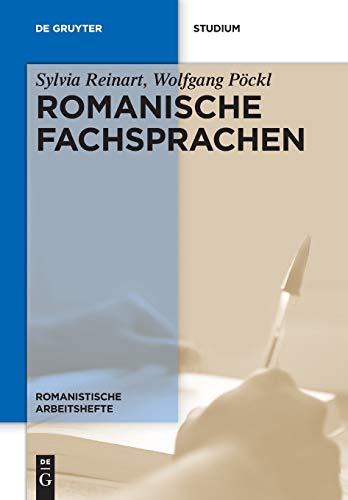 9783110400403: Romanische Fachsprachen: Eine Einfhrung mit Perspektiven aus der bersetzungswissenschaft: 63 (Romanistische Arbeitshefte)
