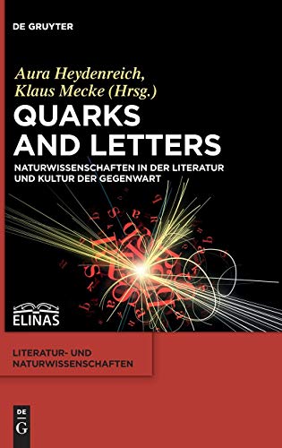 Stock image for Quarks and Letters Naturwissenschaften in Der Literatur Und Kultur Der Gegenwart 2 Literatur Und Naturwissenschaften, 2 for sale by PBShop.store US