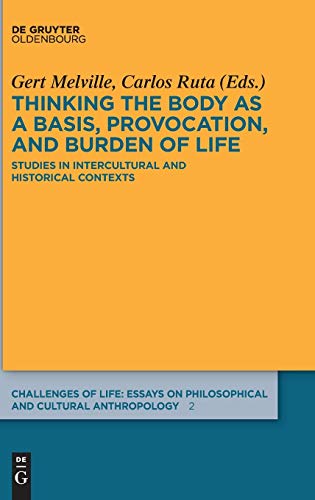 9783110407310: Thinking the Body as a Basis, Provocation, and Burden of Life: Studies in Intercultural and Historical Contexts: 2