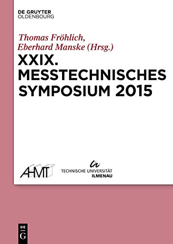 Stock image for XXIX Messtechnisches Symposium Arbeitskreis der Hochschullehrer fr Messtechnik for sale by Buchpark