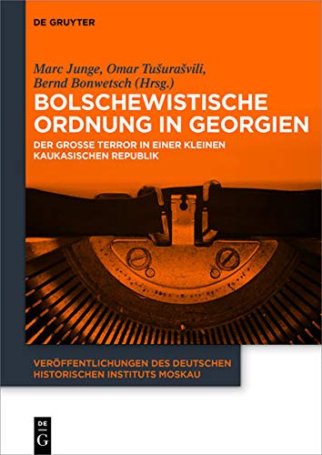 Stock image for BOLSCHEWISTISCHE ORDNUNG IN GEORGIEN. for sale by Any Amount of Books