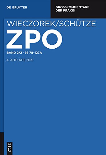 Stock image for Zivilprozessordnung und Nebengesetze (ZPO). Grokommentar. Band 2/2:  78-127a. Bearbeitet v. Stefan Smid, Sabine Hartmann u. Rolf A. Schtze. for sale by Antiquariat Logos