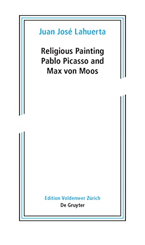 Stock image for Religious Painting Picasso and Max von Moos for sale by Jeff Hirsch Books, ABAA