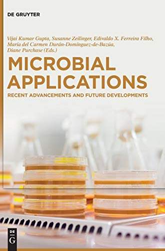 9783110412208: Microbial Applications: Recent Advancements and Future Developments