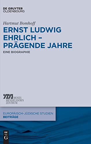 Beispielbild fr Ernst Ludwig Ehrlich  prgende Jahre : Eine Biographie zum Verkauf von Buchpark