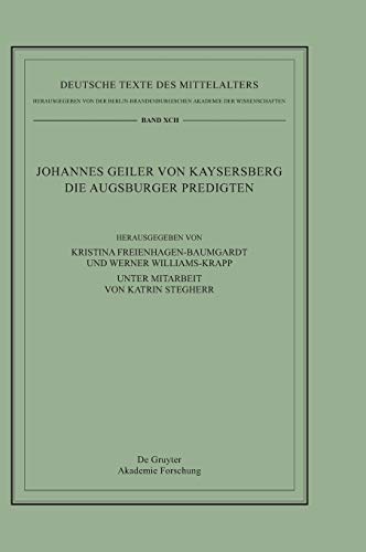 9783110417968: Johannes Geiler von Kaysersberg, Die Augsburger Predigten: 92 (Deutsche Texte Des Mittelalters)