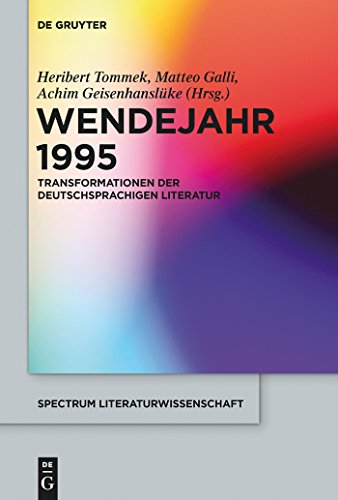 Beispielbild fr Wendejahr 1995 Transformationen Der Deutschsprachigen Literatur 51 Spectrum Literaturwissenschaft Spectrum Literature zum Verkauf von PBShop.store US