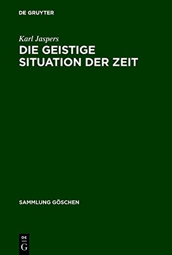 9783110425413: Die Geistige Situation Der Zeit (Sammlung Gaschen)