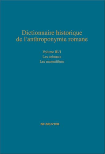 Beispielbild fr Dictionnaire historique de l'anthroponymie romane (Patronymica Romanica) / Animaux : Les mammifres zum Verkauf von Buchpark