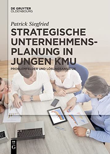 9783110438130: Strategische Unternehmensplanung in Jungen Kmu: Problemfelder Und Losungsansatze