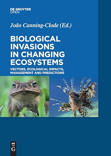 Imagen de archivo de Biological Invasions in Changing Ecosystems Vectors, Ecological Impacts, Management and Predictions a la venta por PBShop.store US