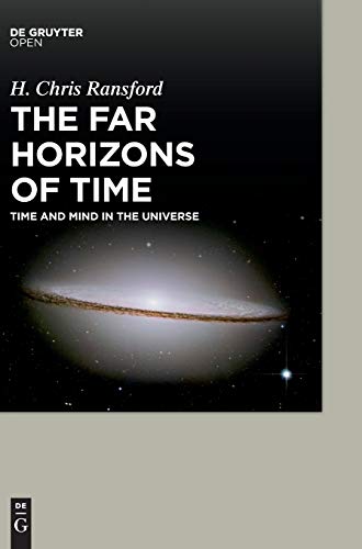 Imagen de archivo de The Far Horizons of Time Time and Mind in the Universe a la venta por PBShop.store US