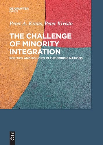 Beispielbild fr The Challenge of Minority Integration : Politics and Policies in the Nordic Nations zum Verkauf von Buchpark