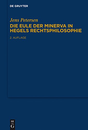 9783110441161: Die Eule Der Minerva in Hegels Rechtsphilosophie