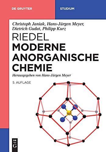 Stock image for Riedel Moderne Anorganische Chemie (De Gruyter Studium) (German Edition) for sale by Book Deals