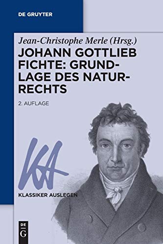 9783110441727: Johann Gottlieb Fichte: Grundlage Des Naturrechts (Klassiker Auslegen): 24