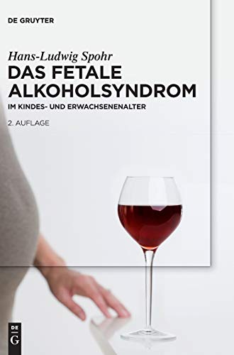 9783110443288: Das Fetale Alkoholsyndrom: Im Kindes- Und Erwachsenenalter
