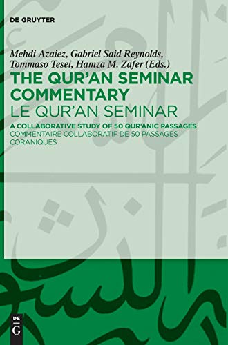 Stock image for The Qur'an Seminar Commentary / Le Qur'an Seminar: A Collaborative Study of 50 Qur'anic Passages / Commentaire collaboratif de 50 passages coraniques for sale by GF Books, Inc.