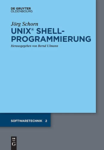 Imagen de archivo de UNIX Shellprogrammierung (Softwaretechnik) (German Edition) a la venta por California Books