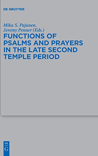 Stock image for Functions of Psalms and Prayers in the Late Second Temple Period for sale by Kennys Bookshop and Art Galleries Ltd.