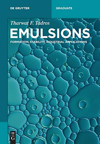 9783110452174: Emulsions: Formation, Stability, Industrial Applications