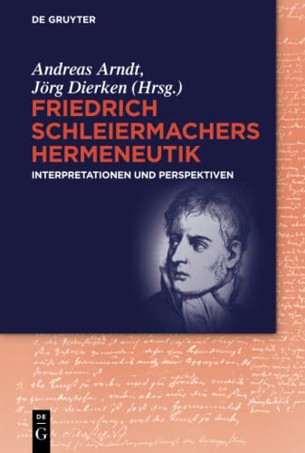 Imagen de archivo de Friedrich Schleiermachers Hermeneutik: Interpretationen und Perspektiven a la venta por medimops