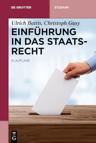 Stock image for Einfhrung in das Staatsrecht (De Gruyter Studium) (German Edition) for sale by GF Books, Inc.